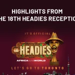 18th Headies Reception at Deputy High Commission of Canada