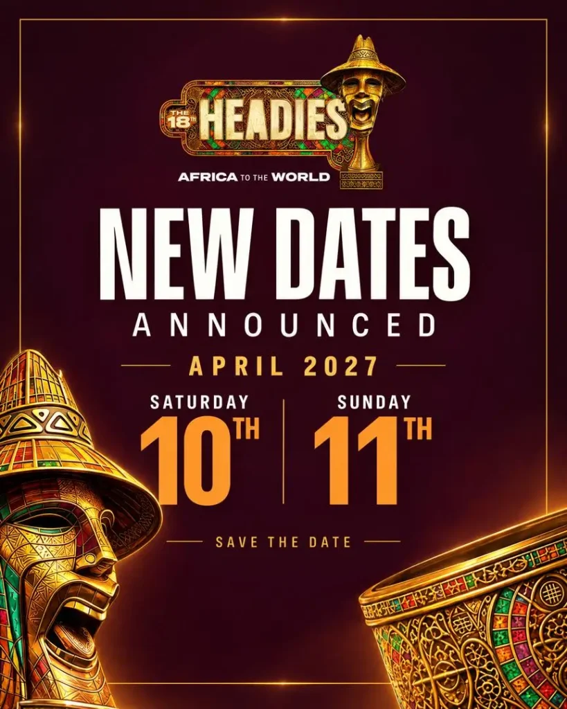 The 18th Headies Toronto Finale Rescheduled